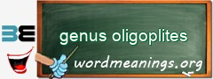 WordMeaning blackboard for genus oligoplites